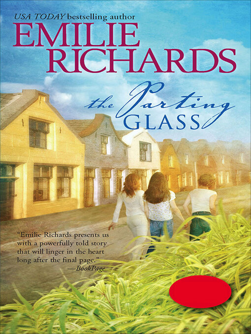 Title details for The Parting Glass by Emilie Richards - Wait list